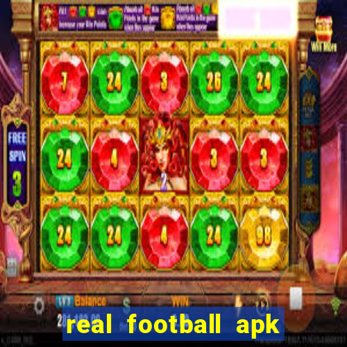 real football apk dinheiro infinito